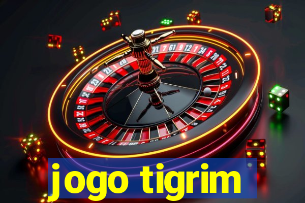 jogo tigrim